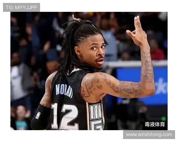 莫兰特三年79场灰熊顶薪血亏